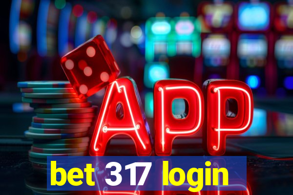 bet 317 login